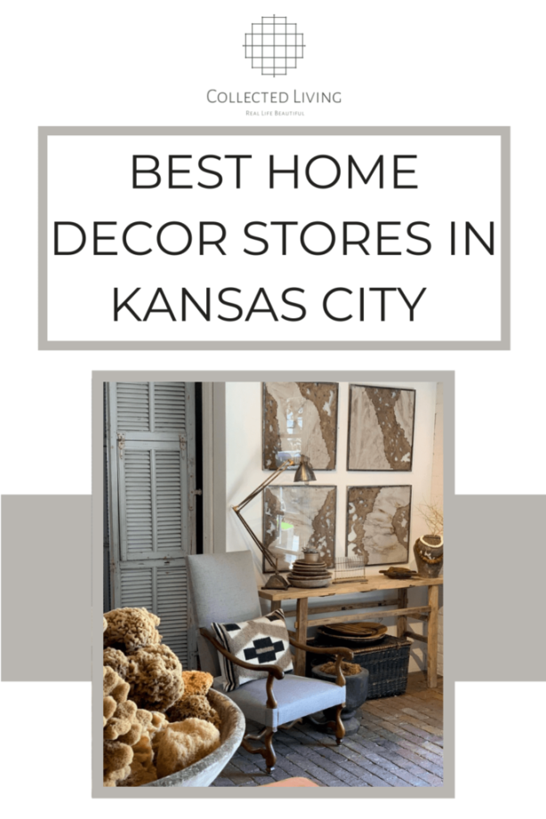 Best Home Decor Stores in Kansas City - Collected Living Design