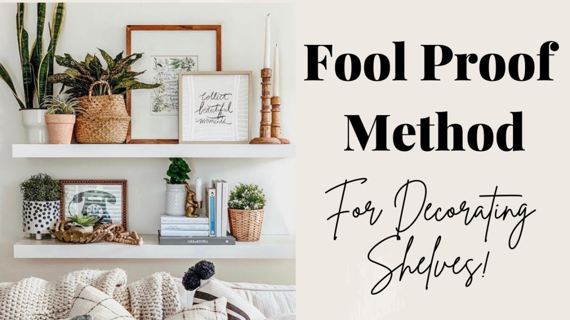 Fool Proof method For Decorating Your Shelves  Home Decor Tips  Floating  Shelf Decor