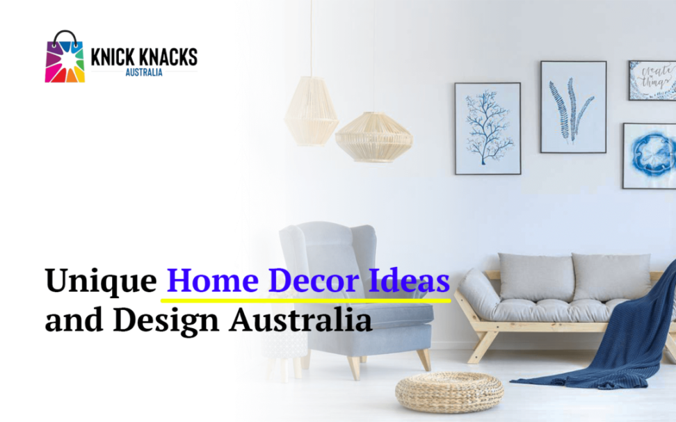 Home Decor Ideas Australia: Designs for Every Space