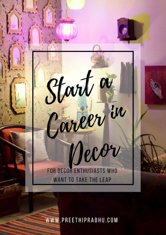 How to start a Career in Decor - Preethi Prabhu