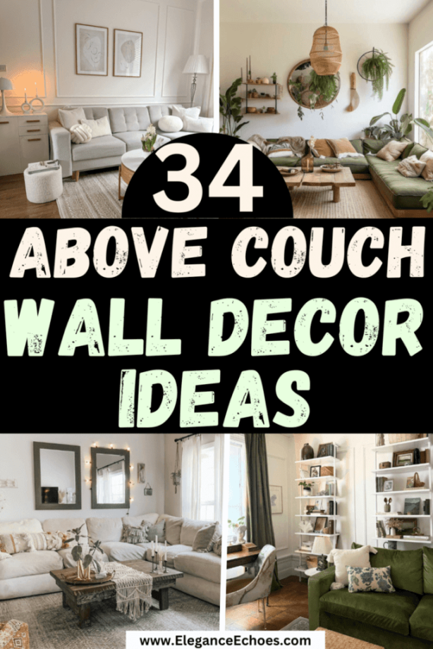 Say Goodbye to Blank Walls with  Stunning Above Sofa Wall Decor