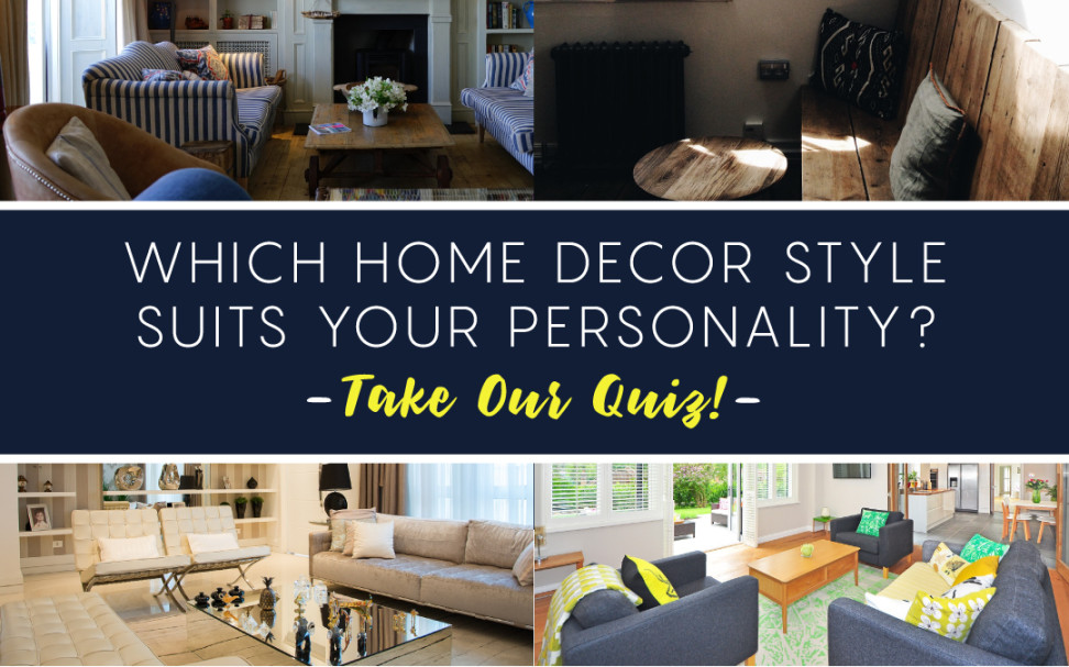 Which Home Décor Style Suits Your Personality? Take Our Quiz!